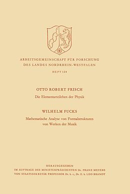 E-Book (pdf) Die Elementarteilchen der Physik / Mathematische Analyse von Formalstrukturen von Werken der Musik von Otto Robert Frisch