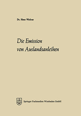 E-Book (pdf) Die Emission von Auslandsanleihen von Hans Wielens