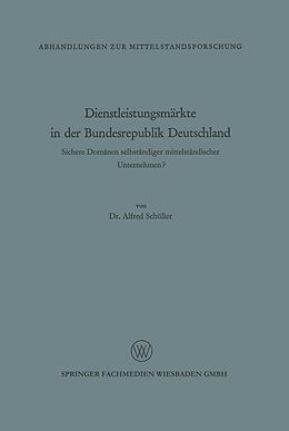 E-Book (pdf) Dienstleistungsmärkte in der Bundesrepublik Deutschland von Alfred Schüller