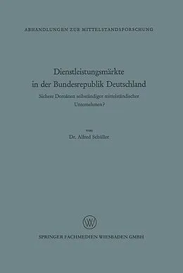 E-Book (pdf) Dienstleistungsmärkte in der Bundesrepublik Deutschland von Alfred Schüller