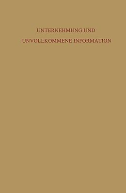 E-Book (pdf) Unternehmung und Unvollkommene Information von Waldemar Wittmann