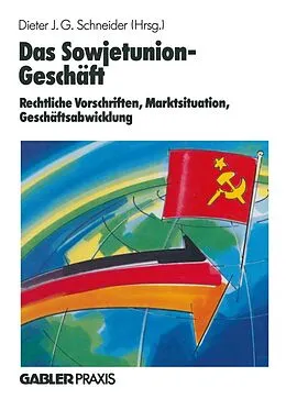 E-Book (pdf) Das Sowjetunion-Geschäft von Dieter J. G. Schneider