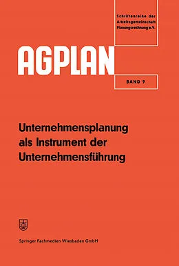 E-Book (pdf) Unternehmensplanung als Instrument der Unternehmensführung von Arbeitsgemeinschaft Planungsrechnung Arbeitsgemeinschaft Planung