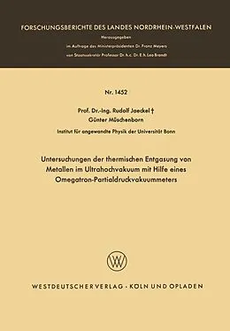 E-Book (pdf) Untersuchungen der thermischen Entgasung von Metallen im Ultrahochvakuum mit Hilfe eines Omegatron-Partialdruckvakuummeters von Rudolf Jaeckel