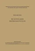E-Book (pdf) Die letzten Jahre des Nikolaus von Kues von Erich Meuthen