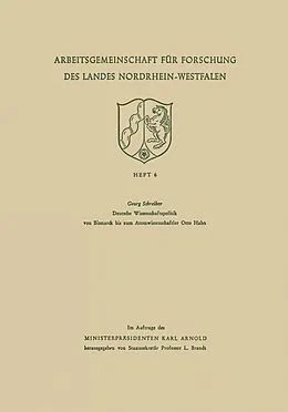 E-Book (pdf) Deutsche Wissenschaftspolitik von Bismarck bis zum Atomwissenschaftler Otto Hahn von Georg Schreiber