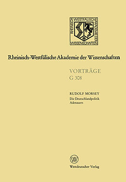 Kartonierter Einband Die Deutschlandpolitik Adenauers von Rudolf Morsey