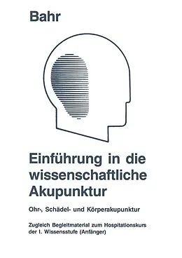 E-Book (pdf) Einführung in die wissenschaftliche Akupunktur von Frank R. Bahr