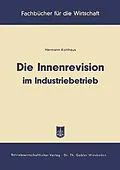 E-Book (pdf) Die Innenrevision im Industriebetrieb von Hermann Kotthaus