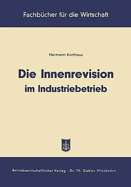 E-Book (pdf) Die Innenrevision im Industriebetrieb von Hermann Kotthaus