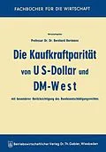 E-Book (pdf) Die Kaufkraftparität von US-Dollar und DM-West mit besonderer Berücksichtigung des Bundesentschädigungsrechtes von Bernhard Hartmann