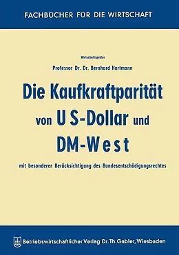 E-Book (pdf) Die Kaufkraftparität von US-Dollar und DM-West mit besonderer Berücksichtigung des Bundesentschädigungsrechtes von Bernhard Hartmann
