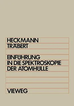 E-Book (pdf) Einführung in die Spektroskopie der Atomhülle von Paul Heinrich Heckmann