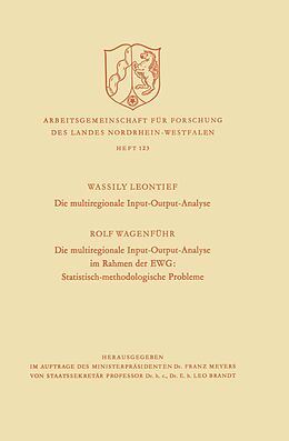 E-Book (pdf) Die multiregionale Input-Output-Analyse. Die multiregionale Input-Output-Analyse im Rahmen der EWG: Statistisch-methodologische Probleme von Wassily W. Leontief