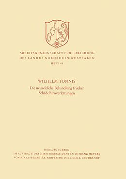 E-Book (pdf) Die neuzeitliche Behandlung frischer Schädelhirnverletzungen von Wilhelm Tönnis