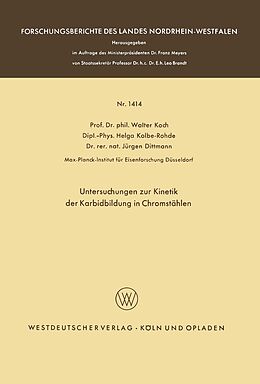 E-Book (pdf) Untersuchungen zur Kinetik der Karbidbildung in Chromstählen von Walter Koch