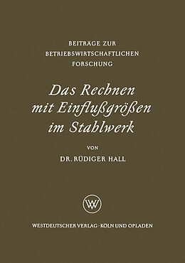 E-Book (pdf) Das Rechnen mit Einflußgrößen im Stahlwerk von Rüdiger Hall
