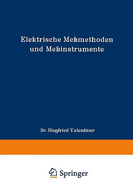 E-Book (pdf) Elektrische Meßmethoden und Meßinstrumente von Siegfried Valentiner