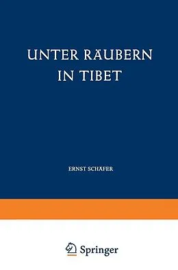 E-Book (pdf) Unter Räubern in Tibet von Ernst Schäfer
