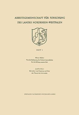 E-Book (pdf) Von der Bedeutung der Geisteswissenschaften für die Bildung unserer Zeit / Die Lehre vom Ursprung und Sinn der Theorie bei Aristoteles von Werner Richter