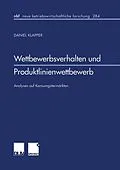 E-Book (pdf) Wettbewerbsverhalten und Produktlinienwettbewerb von Daniel Klapper