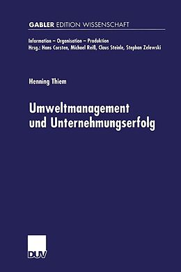 E-Book (pdf) Umweltmanagement und Unternehmungserfolg von Henning Thiem