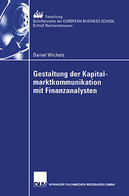 E-Book (pdf) Gestaltung der Kapitalmarktkommunikation mit Finanzanalysten von Daniel Wichels