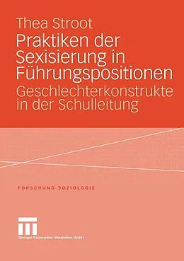 E-Book (pdf) Praktiken der Sexisierung in Führungspositionen von Thea Stroot