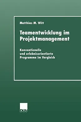 E-Book (pdf) Teamentwicklung im Projektmanagement von Matthias M. Witt