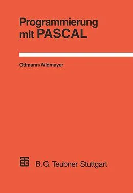 E-Book (pdf) Programmierung mit PASCAL von Thomas Ottmann, Peter Widmayer