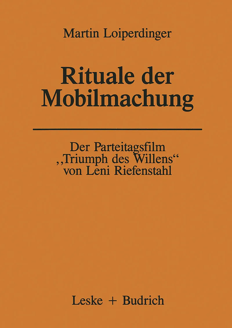 Der Parteitagsfilm Triumph des Willens von Leni Riefenstahl