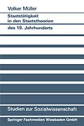 E-Book (pdf) Staatstätigkeit in den Staatstheorien des 19. Jahrhunderts von Volker Müller
