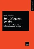E-Book (pdf) Beschäftigungspolitik! von Rainer Volkmann