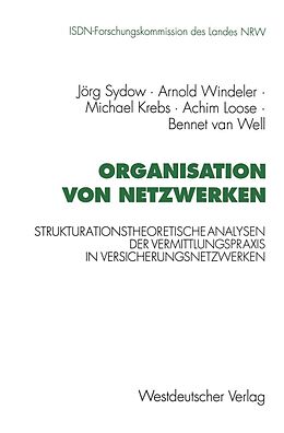 E-Book (pdf) Organisation von Netzwerken von Arnold Windeler, Michael Krebs, Achim Loose