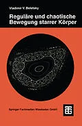 E-Book (pdf) Reguläre und chaotische Bewegung starrer Körper von Vladimir V. Beletsky