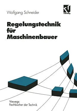 E-Book (pdf) Regelungstechnik für Maschinenbauer von Wolfgang Schneider
