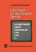 E-Book (pdf) Informatik für technische Berufe von Ewald von Puttkamer, Alfons Rissberger