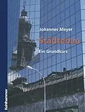 E-Book (pdf) Städtebau von Johannes Meyer