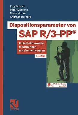 E-Book (pdf) Dispositionsparameter von SAP R/3-PP® von Jörg Dittrich, Peter Mertens, Michael Hau