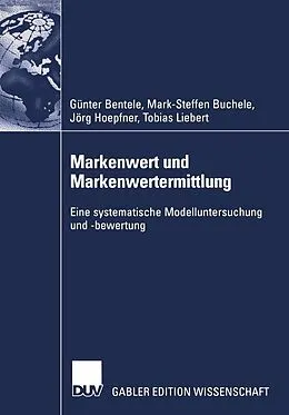 E-Book (pdf) Markenwert und Markenwertermittlung von Günter Bentele, Mark-Steffen Buchele, Jörg Hoepfner