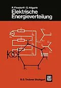 E-Book (pdf) Elektrische Energieverteilung von René Flosdorff, Günther Hilgarth