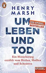 Kartonierter Einband (Kt) Um Leben und Tod von Henry Marsh