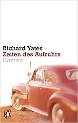 Kartonierter Einband Zeiten des Aufruhrs von Richard Yates