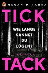 Kartonierter Einband TICK TACK - Wie lange kannst Du lügen? von Megan Miranda