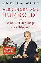 Kartonierter Einband (Kt) Alexander von Humboldt und die Erfindung der Natur von Andrea Wulf