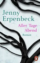 Kartonierter Einband (Kt) Aller Tage Abend von Jenny Erpenbeck