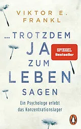 Kartonierter Einband ... trotzdem Ja zum Leben sagen von Viktor E. Frankl