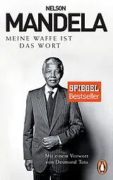 Kartonierter Einband Meine Waffe ist das Wort von Nelson Mandela