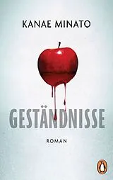Kartonierter Einband Geständnisse von Kanae Minato