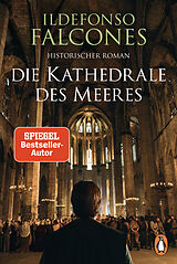 Kartonierter Einband Die Kathedrale des Meeres von Ildefonso Falcones